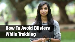 How To Avoid Blisters While Trekking [upl. by Ruddy]