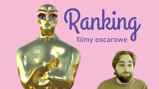 Oscary  Najlepszy Film  ranking nominowanych [upl. by Anhsirk]