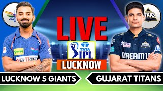 IPL 2024 Live GT vs LSG Live Match  IPL Live Score amp Commentary  Gujarat vs Lucknow Live Match [upl. by Naraj]