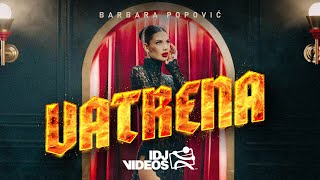 BARBARA POPOVIC  VATRENA OFFICIAL VIDEO [upl. by Klara259]