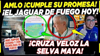 AMLO ¡CUMPLE SU PROMESA JAGUAR DE FUEGO ¡VELOZ Y EN TIEMPO RECORD PRIAN LLORA DE LA ENVIDIA [upl. by Guttery563]