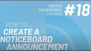 18 How To Create A Noticeboard Announcement  Intratone Remote Management Portal Tutorial [upl. by Asiret765]