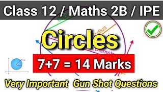 Class12 Circles VERY IMPORTANT 7 MARK QUESTIONS  Maths2B Circles 7Mark Questions [upl. by Fusco]