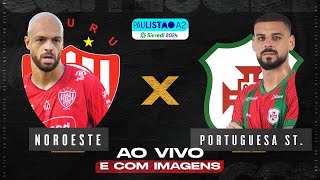 NOROESTE X PORT SANTISTA  AO VIVO  IMAGENS PAULISTÃO A2 NO CAMISA 21 X VARANDA FUTEBOL DEBATE [upl. by Fujio]