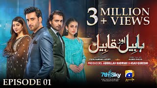 Habil Aur Qabil Episode 01  Eng Sub  Aagha Ali  Yashma Gill  Asad Siddiqui  7th June 2024 [upl. by Rudd241]