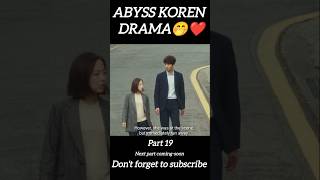 Abyss korean drama in Hindi part 19 kdrama series [upl. by Eyllek893]