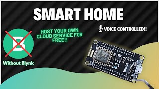 FREE Home Automation System Voice Controlled  Control From Anywhere Without Blynk App [upl. by Atener]