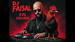 EvilChicken ft DJ Faisal  The 6th Gate Dance With Faisal DDevilsKelis – Milkshake  Remix [upl. by Eibbor888]