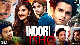 Indori Ishq Full Movie  Ritvik Sahore Vedika Bhandari Aashay Kulkarni  Review amp Fact [upl. by Jase]