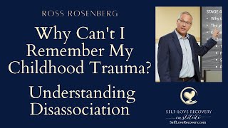 Why Cant I Remember My Childhood Trauma Understanding Trauma amp Disassociation [upl. by Ellienad598]