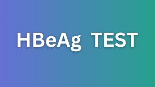 HBeAg Test  Hepatitis B e antigen Test [upl. by Virgil]