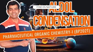 ALDOL CONDENSATION I PHARMA ORGANIC CHEMISTRYIBP202T [upl. by Goren]