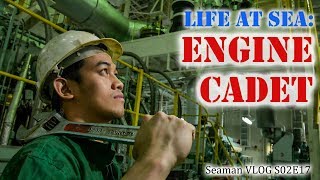 Engine Cadet  Life at Sea  Seaman Vlog [upl. by Raquel944]