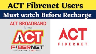 If You Are ACT Fibrenet Users Then Must Watch Before Plan Recharge [upl. by Dreddy]