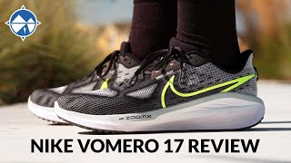 Nike Vomero 17 Review  A Highly Cushioned Workhorse Returns [upl. by Gibbie]