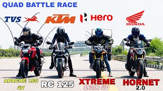 new hero xtreme 160r 4v vs ktm rc 125 vs honda hornet 20 vs tvs apache rtr 160 4v quad battle race [upl. by Okubo]