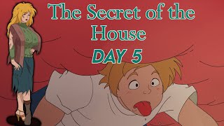 The Secret of the House  Chapter 1  Day5 [upl. by Gillett321]