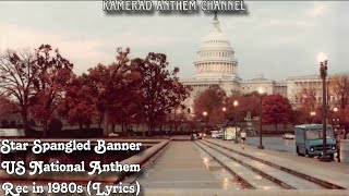 The Star Spangled Banner  US National Anthem 1980s  With Lyrics [upl. by Argella]