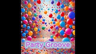 Party Groove  Music for Kids [upl. by Acinorav]