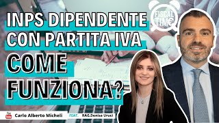 Inps Dipendente Con Partita Iva Come Funziona [upl. by Dinah]