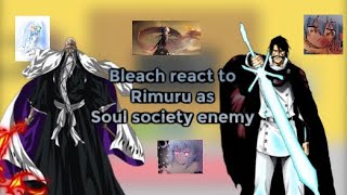 Bleach react to Rimuru as Soul Society enemy AU Gacha reaction ship Rimuru x Harem [upl. by Beale]