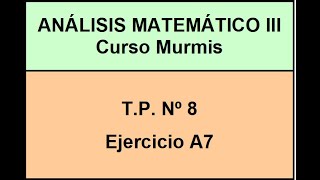 AM3 Murmis  TP 8  Ej A7 [upl. by Reis323]