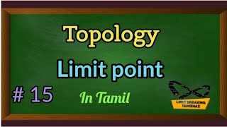 Limit point in topological space  Definition with examples  Tamil explanation  LBT [upl. by Mmada203]