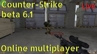 🔴Live CounterStrike beta 61 from 2000  Online Multiplayer Event 🖥️🖱️ [upl. by Adivad]