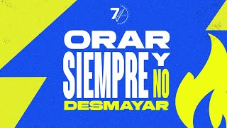 Orar Siempre y no Desmayar  Domingo 10 de Noviembre del 2024  Ps Gabriel Blanco [upl. by Eirahs]