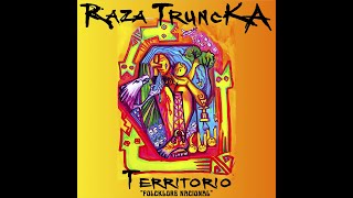 09  Aiken  Raza Truncka  Territorio [upl. by Anitnahs]