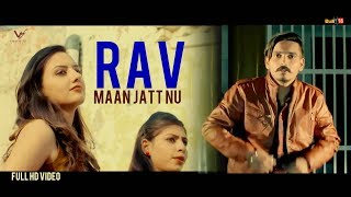 👍 2017  Maan Jatt Nu  Rav  VS Records  👍 2017 [upl. by Nniroc]