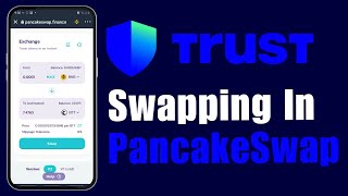 Swapping in PancakeSwap with Trust Wallet TUTORIAL [upl. by Petes]