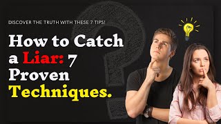 7 Signs Someone is Lying to You [upl. by Benedick]