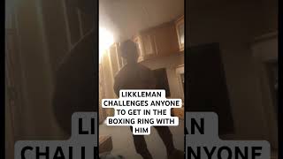 LIKKLEMAN WANTS TO GET IN THE BOXING RING 🥊 LIKKLEMAN funny [upl. by Ainek368]