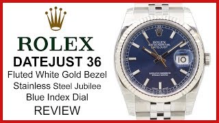 Rolex Datejust 36 Blue Dial fluted whiteGold Bezel steel Jubilee Bracelet  REVIEW 116234BLUSFJ [upl. by Nerra]