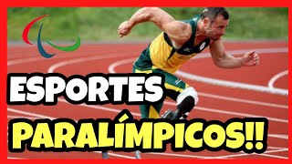 JOGOS PARALÍMPICOS E TODAS AS SUAS MODALIDADES [upl. by Kroll]