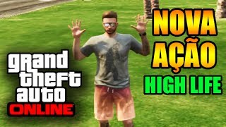 GTA V Online 113 Os novos GESTOS AÇÃO dos Personagens  High Life UPDATE GTA 5 [upl. by Acissej]