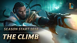 The Climb  Season 2018 Cinematic  League of Legends [upl. by Eimam]