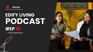 Ep 10  What goes behind the scenes of a new startup  Edify Living [upl. by Edelman208]