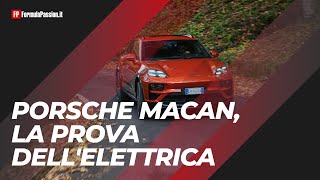 Porsche Macan Elettrica Test Drive  Come va quanto costa autonomia ricarica [upl. by Chimene766]