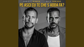 Pe asci cu te che sadda fa feat Rico Femiano [upl. by Dan]