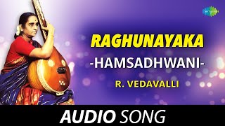 Raghunayaka  Hamsadhwani  R Vedavalli  Tamil Carnatic Music [upl. by Fasa]