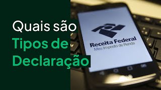 Entendendo os diferentes tipos de declaração de imposto de renda pessoa física [upl. by Terces]