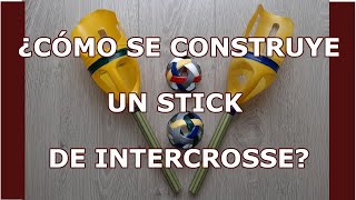 ¿Cómo se construye un STICK de INTERCROSSE [upl. by Analram]