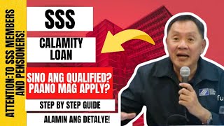 ⛔ ATTENTION TO SSS MEMBERS AND PENSIONERS SSS CALAMITY LOAN SINO ANG QUALIFIED PAANO MAG APPLY [upl. by Ahsiyn]