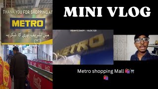 METRO SHOPPING MALL IN LAHORE MINI VLOG 🛍️🛒🛍️🛍️ CRAZY SEEN😅 subscribe new VLOGtrending [upl. by Alec]