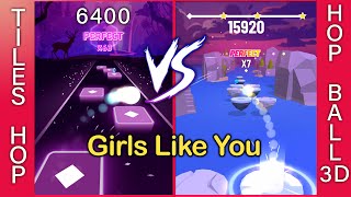 Tiles Hop Vs Hop Ball 3D  GIRLS LIKE YOU [upl. by Mannuela]