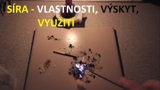 Síra  vlastnosti výskyt využití [upl. by Dlonra816]