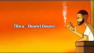 7LIWA  Douwi Douwi [upl. by Ajile]