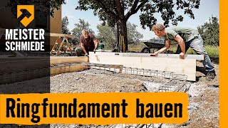 Ringfundament bauen  HORNBACH Meisterschmiede [upl. by Leveroni]